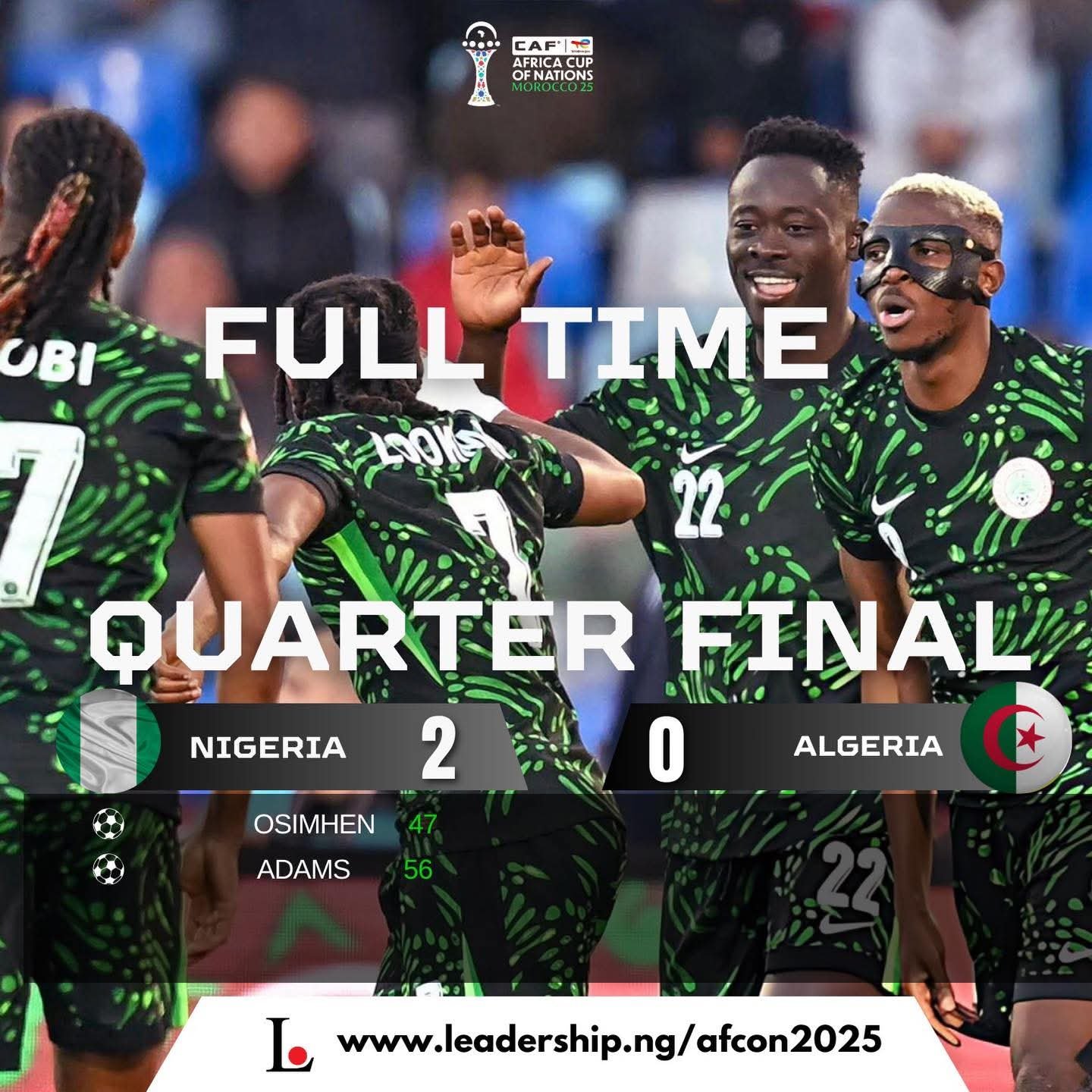 AFCON 2025 Quater-final: Nigeria 2 : 0 Algeria